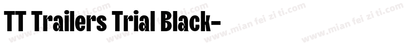 TT Trailers Trial Black字体转换